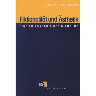Fiktionalität und Ästhetik, Taschenbuch von Jürgen H. Petersen, Erich Schmidt Verlag, 978-3-503-03741-4
