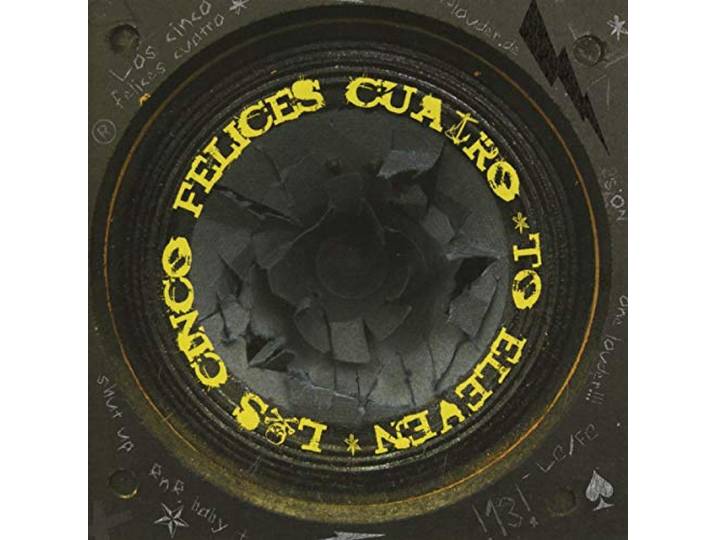 Los Cinco Felices Cuatro - To Eleven