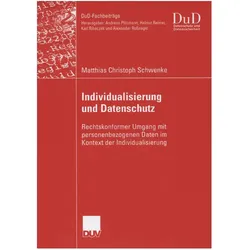Individualisierung und Datenschutz, Fachbücher von Michael Schwenke