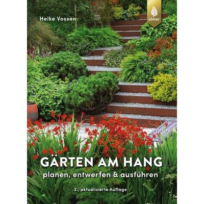 Gärten am Hang, Gebundene Ausgabe von Heike Vossen, Verlag Eugen Ulmer, 978-3-8186-1647-2