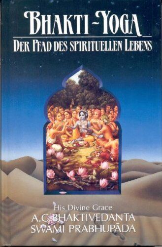 Prabhupada, A. C. Bhaktivedant - Bhakti-Yoga, Der Pfad des spirituellen Lebens - Preis vom 09.10.2026 07:28:09 h