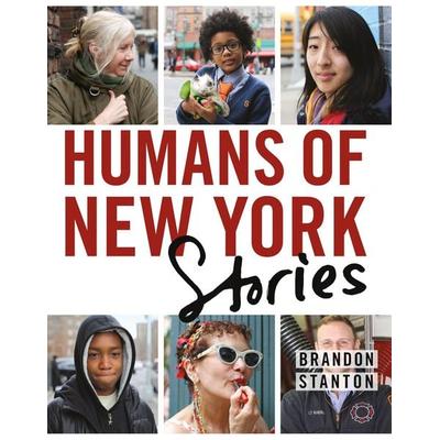 Humans of New York: Stories, Gebundene Ausgabe von Brandon Stanton, Macmillan USA