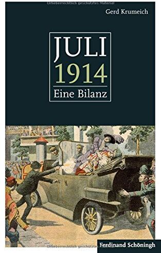 Gerd Krumeich - Juli 1914. Eine Bilanz. Mit einem Anhang: 50 Schlüsseldokumente zum Kriegsausbruch - Preis vom 30.09.2026 09:01:18 h