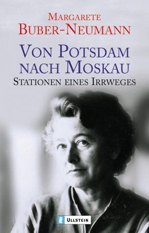 Margarete Buber-Neumann - Von Potsdam nach Moskau: Situationen eines Irrwegs - Preis vom 15.10.2026 23:06:25 h