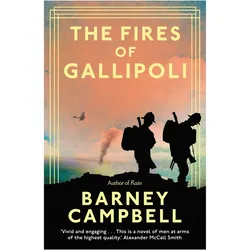 The Fires of Gallipoli, Belletristik von Barney Campbell