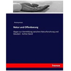 Natur und Offenbarung, Sachbücher von Anonym