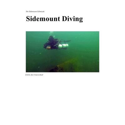 Sidemount Diving, Taschenbuch von Thomas Grey, Epubli, 978-3-8442-9476-7