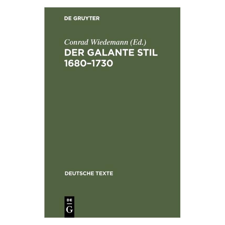 De Gruyter Der galante Stil 1680-1730 (Deutsch, Hardcover) (67825362)