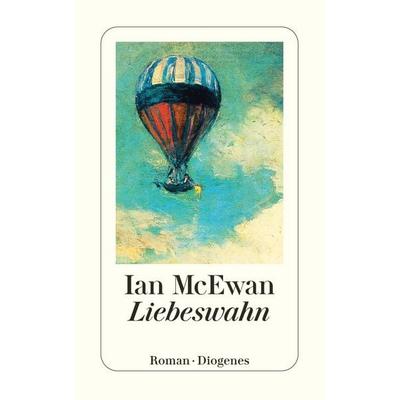 Liebeswahn, Taschenbuch von Ian McEwan, Diogenes Verlag AG, 978-3-257-23162-5