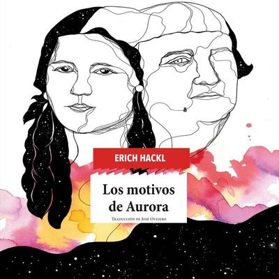 Los motivos de Aurora - Erich Hackl, Audio, 9789152127490