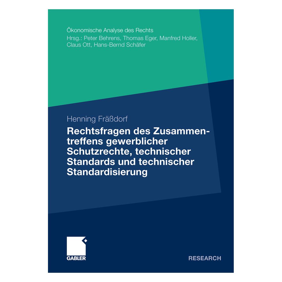 Gabler Rechtsfragen des Zusammentreffens gewerblicher Schutzrechte, technischer Standards und technischer S (Deutsch, Softcover, Henning Frässdorf) (55205729)