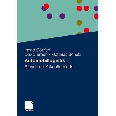 Automobillogistik, Taschenbuch von , Gabler, 978-3-8349-3257-0