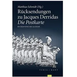 Rücksendungen zu Jacques Derridas »Die Postkarte«, Fachbücher von Matthias Schmidt
