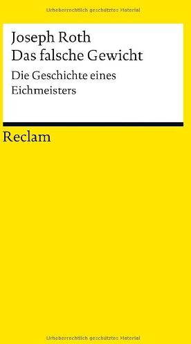 Joseph Roth - Das falsche Gewicht: Die Geschichte eines Eichmeisters - Preis vom 09.10.2026 07:28:09 h