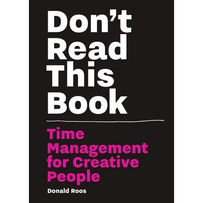 Don't Read This Book, Gebundene Ausgabe von Donald Roos, Bis Publishers