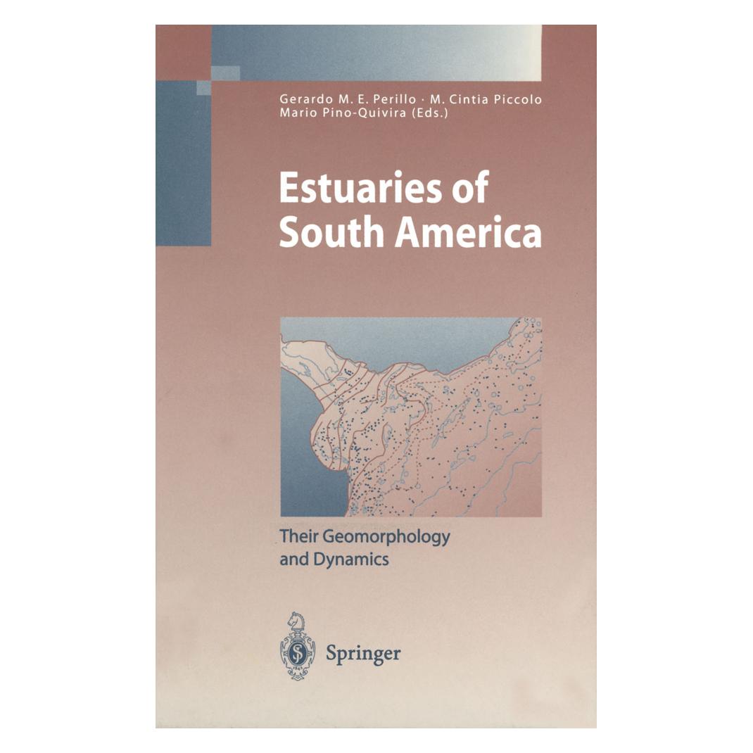 Springer Estuaries of South America (Englisch, Softcover, C Piccolo, Gerardo M.E. Perillo, Maria Piccolo, Mario Pino-Quivira) (55506336)