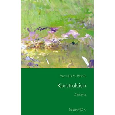 Konstruktion, Gebundene Ausgabe von Marcellus M. Menke, BoD – Books on Demand, 978-3-7562-2323-7