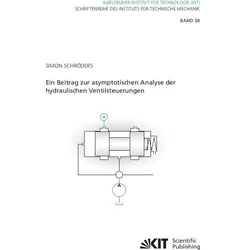 Ein Beitrag zur asymptotischen Analyse der hydraulischen Ventilsteuerungen, Fachbücher von Simon Schröders