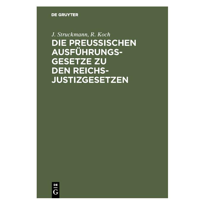 De Gruyter Struckmann:Die preussischen Ausführungs (Deutsch, Hardcover, J. Struckmann, Johannes Struckmann, Richard Koch) (67773734)