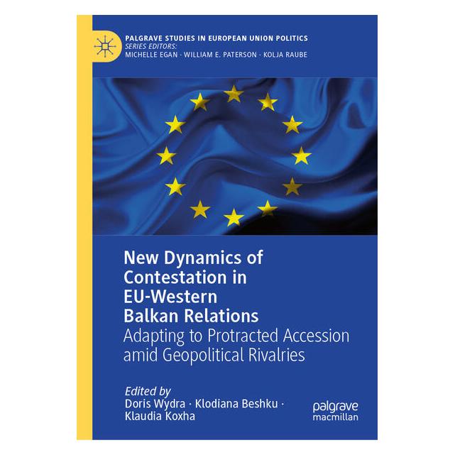 Springer New Dynamics of Contestation in EU-Western Balkan Relations (Englisch, Hardcover, Doris Wydra, Klaudia Koxha, Klodiana Beshku) (66016110)