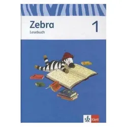 Zebra. Lesebuch 1. Schuljahr. Neubearbeitung, Schulbücher von Ernst Klett Verlag
