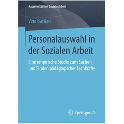 Personalauswahl in der Sozialen Arbeit, Fachbücher von Vera Bastian