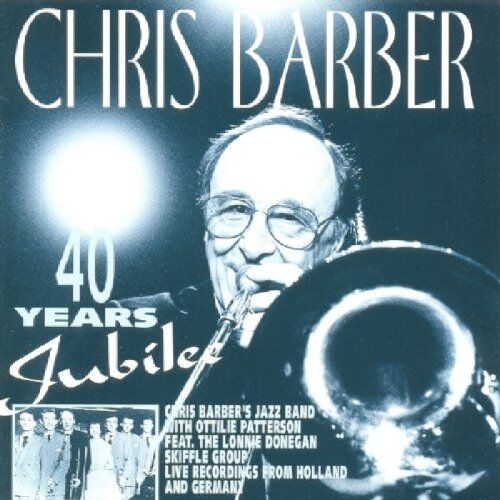 Chris Barber - 40 Year Jubilee 2-CD (Live Recordings from Holland and Germany) - Preis vom 17.10.2026 19:25:27 h