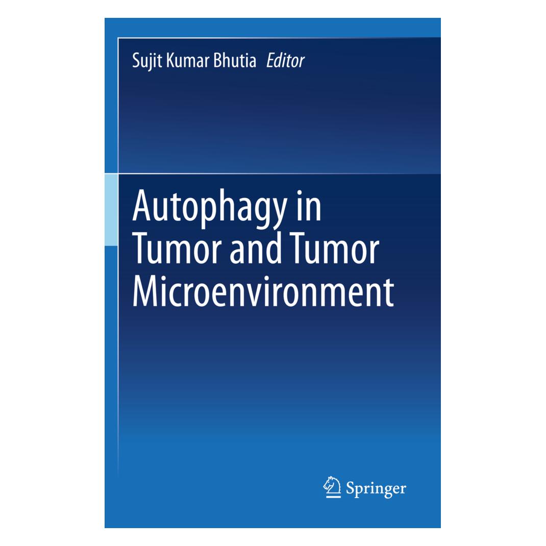 Springer Autophagy in tumor and tumor microenvironment (Englisch, Sujit Kumar Bhutia, 2021) (56214674)