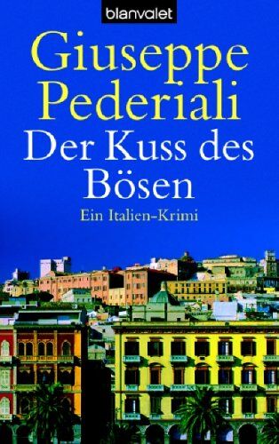 Giuseppe Pederiali - Der Kuss des Bösen. - Preis vom 15.10.2026 23:06:25 h