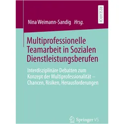 Multiprofessionelle Teamarbeit in Sozia, Fachbücher von Nina Weimann-Sandig