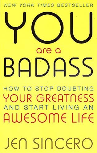 Jen Sincero - You Are a Badass: How to Stop Doubting Your Greatness and Start Living an Awesom - Preis vom 17.10.2026 19:25:27 h