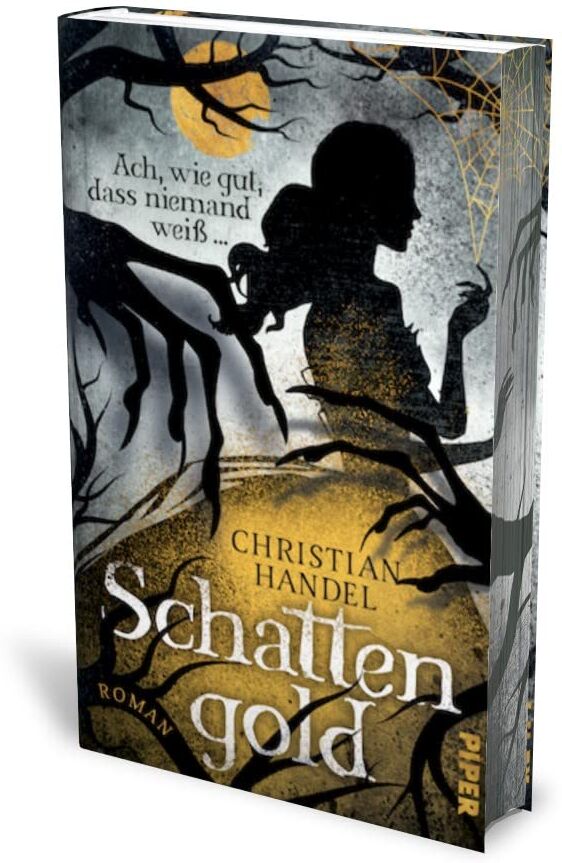 Christian Handel - Schattengold – Ach, wie gut, dass niemand weiß ...: Roman Düster-atmosphärische Fairy-Tale-Fantasy - Preis vom 14.10.2026 23:07:16 h
