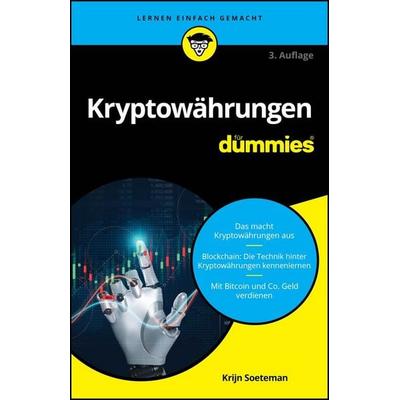 Kryptowährungen für Dummies, Taschenbuch von Krijn Soeteman, Wiley-VCH, 978-3-527-72300-3