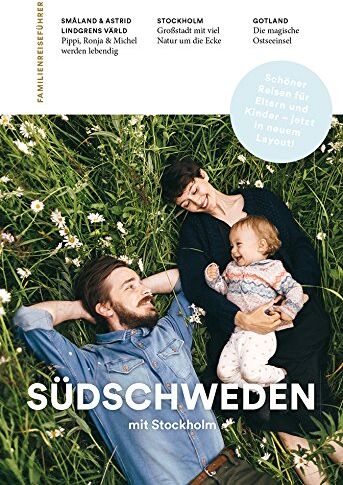 Carl Undéhn - Familien-Reiseführer Südschweden mit Stockholm - Preis vom 13.10.2026 19:28:25 h