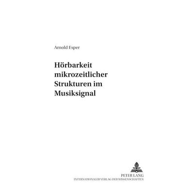 Hörbarkeit mikrozeitlicher Strukturen im Musiksignal -