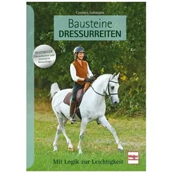 Bausteine Dressurreiten, Ratgeber von Corinna Lehmann