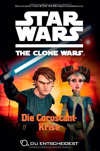 Sue Behrent - Star Wars The Clone Wars: Du entscheidest, Bd. 4: Die Coruscant-Krise - Preis vom 14.10.2026 23:07:16 h