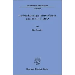 Das beschleunigte Strafverfahren gem. 417 ff. StPO., Fachbücher von Eike Schröer