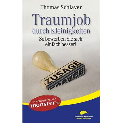 Traumjob durch Kleinigkeiten, Taschenbuch von Thomas Schlayer, BoD – Books on Demand