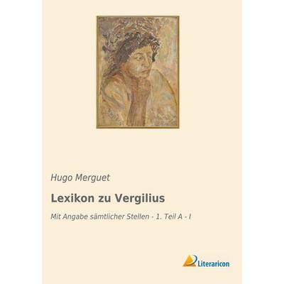 Lexikon zu Vergilius, Taschenbuch von , Literaricon, 978-3-96506-334-1