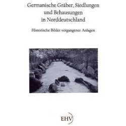 Germanische Gräber, Siedlungen und Behausungen in Norddeutschland, Fachbücher