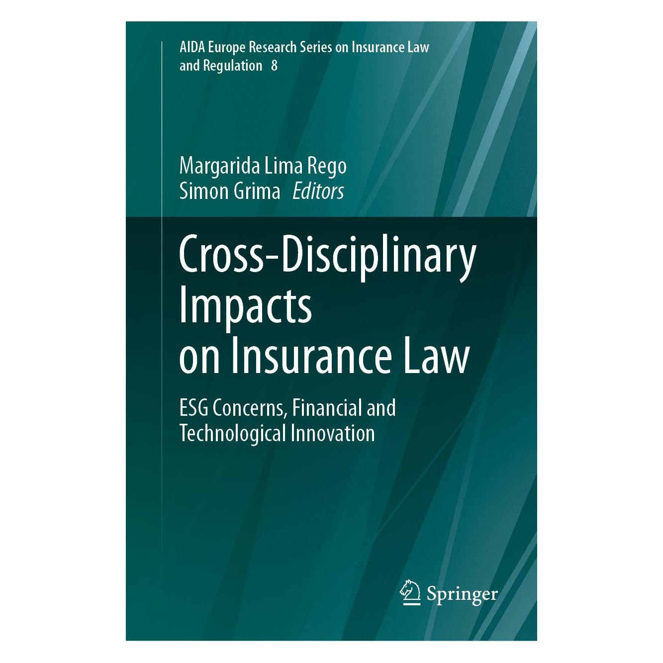 Springer Cross-Disciplinary Impacts on Insurance Law (Englisch, Hardcover, Margarida Lima Rego, Simon Grima) (9783031385254)