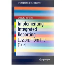 Implementing Integrated Reporting, Fachbücher von Cristiana Bernardi