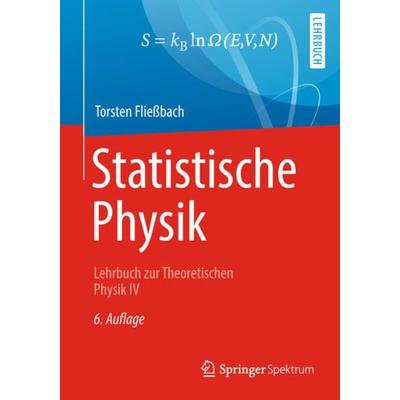 Statistische Physik, Taschenbuch von Torsten Fliessbach, Springer Berlin, 978-3-662-58032-5