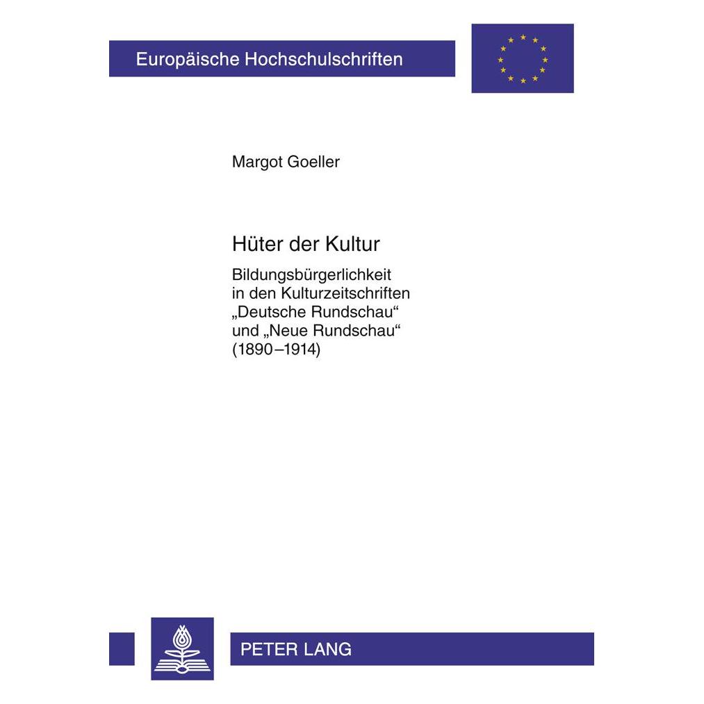 Peter Lang Hüter der Kultur (Deutsch, Softcover, Margot Goeller) (38982730)