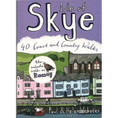 Isle of Skye: 40 Coast & Country Walks, Taschenbuch von Helen Webster,Paul Webster, Pocket Mountains Ltd, 978-0-9554548-8-2