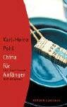 Karl-Heinz Pohl - China für Anfänger: Eine faszinierende Welt entdecken - Preis vom 30.09.2026 22:30:23 h