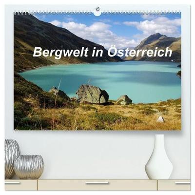 Bergwelt in Österreich (hochwertiger Premium Wandkalender 2027 DIN A2 quer), Kunstdruck in Hochglanz