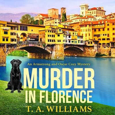 Murder in Florence - T. A. Williams, Audio, 9781804832431