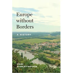 Europe without Borders, Sachbücher von Isaac Stanley-Becker
